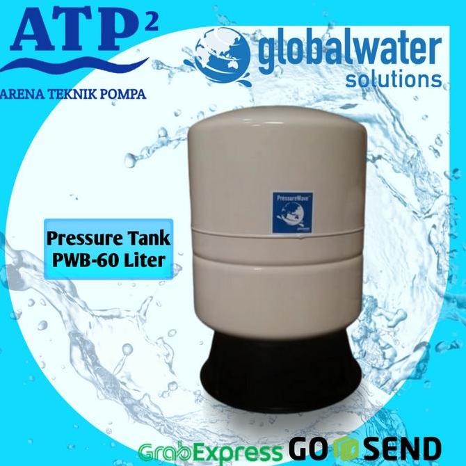 TERBARU - Pressure Tank - Tabung - PWB-60LV - Global Water Solutions