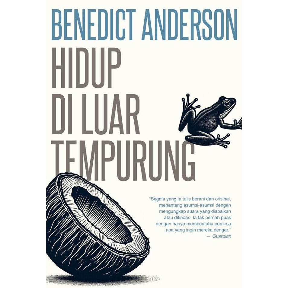 Hidup di Luar Tempurung - Benedict Anderson