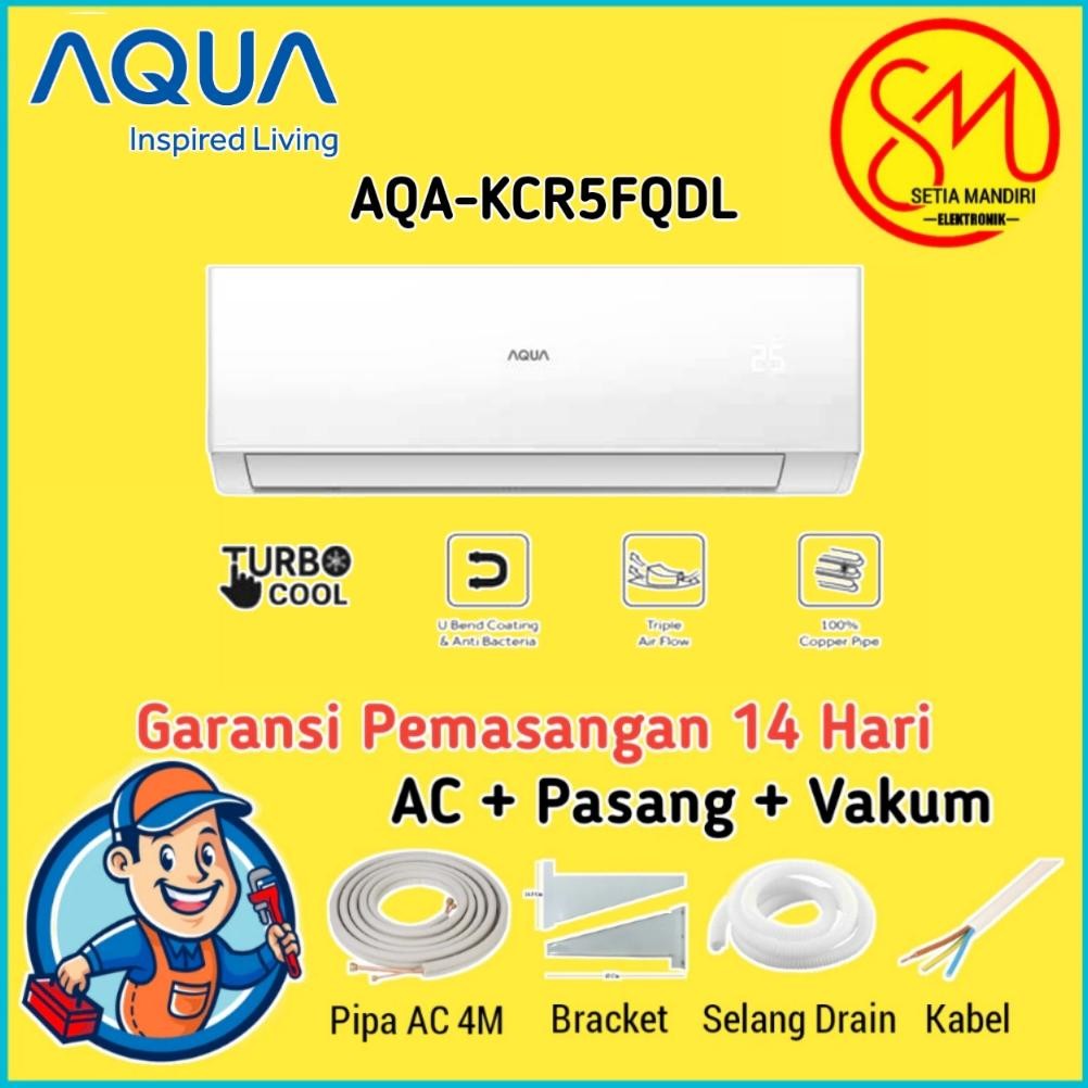 NEW AC AQUA AQA-KCR5AHP/AHQ /AQA-KCR5FQDL/AQA-KCR5FQAL 1/2 PK GARANSI RESMI [terbaik][terlaris]