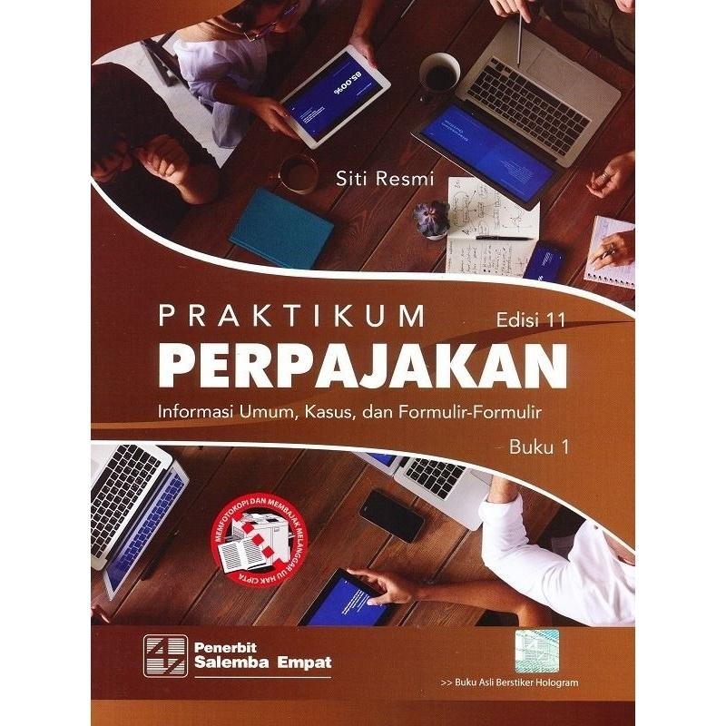 Buku Praktikum Perpajakan Edisi 11 Buku 1 Kasus Buku 2 Kertas Kerja - Siti Resmi Termurah Best Quali