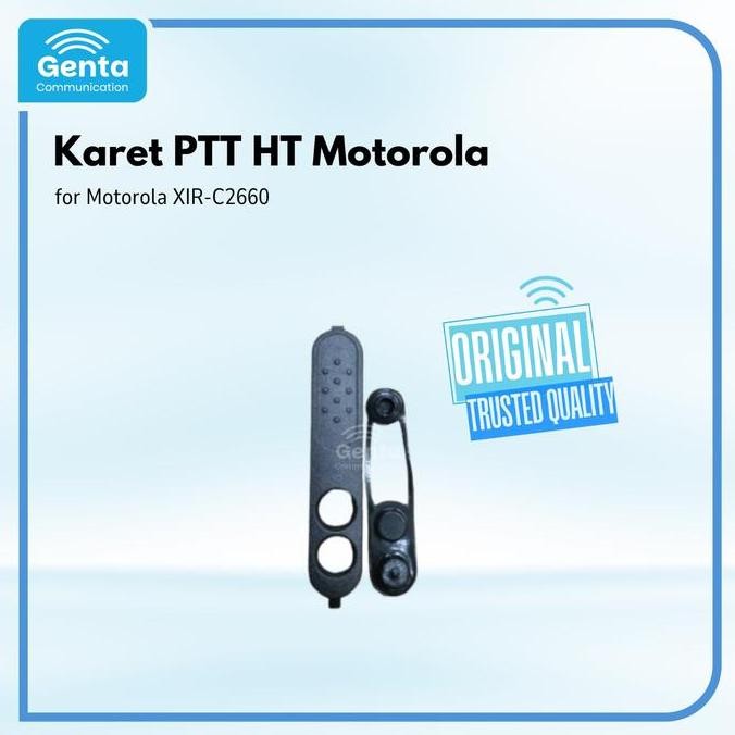 KARET PTT MOTOROLA / KARET PTT HT MOTOROLA XIR-C2660 XIRC2660 XIR C2660 BARANG BARU KUALITAS BAGUS T