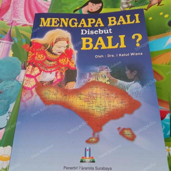 ><><><] buku Mengapa Bali disebut Bali?