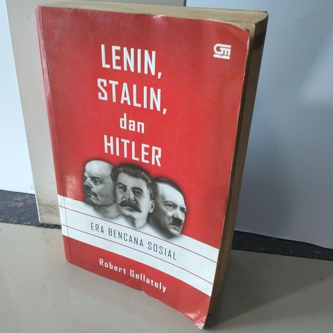 Buku Lenin, Stalin, dan Hitler Era Bencana Sosial by Robert Gellately