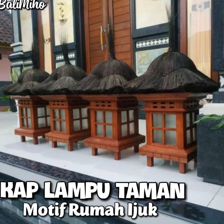 Lampu Taman Bali - Garden Lamp Bali - Lampu Motif Rumah Ijuk - Lampu Gubuk -  Kap Lampu Motif Rumah 