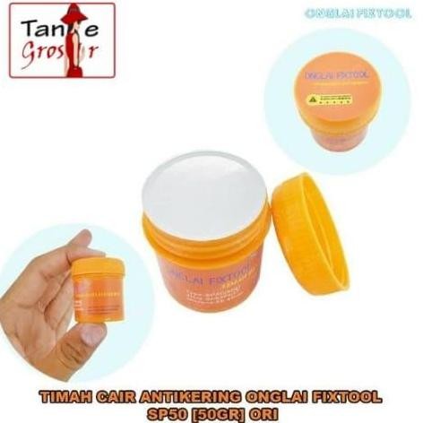 TIMAH CAIR ANTI KERING ONGLAI FIXTOOL SP50 50GR ORIGINAL PASTA SOLDER