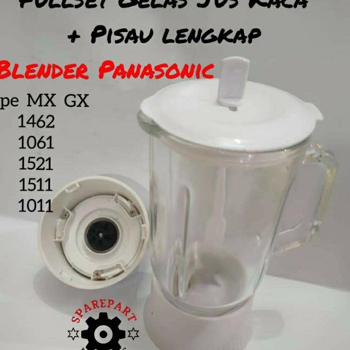 Fullset Gelas Jus Kaca Blender Gx Mx 1462 1061 1511 1521 1011