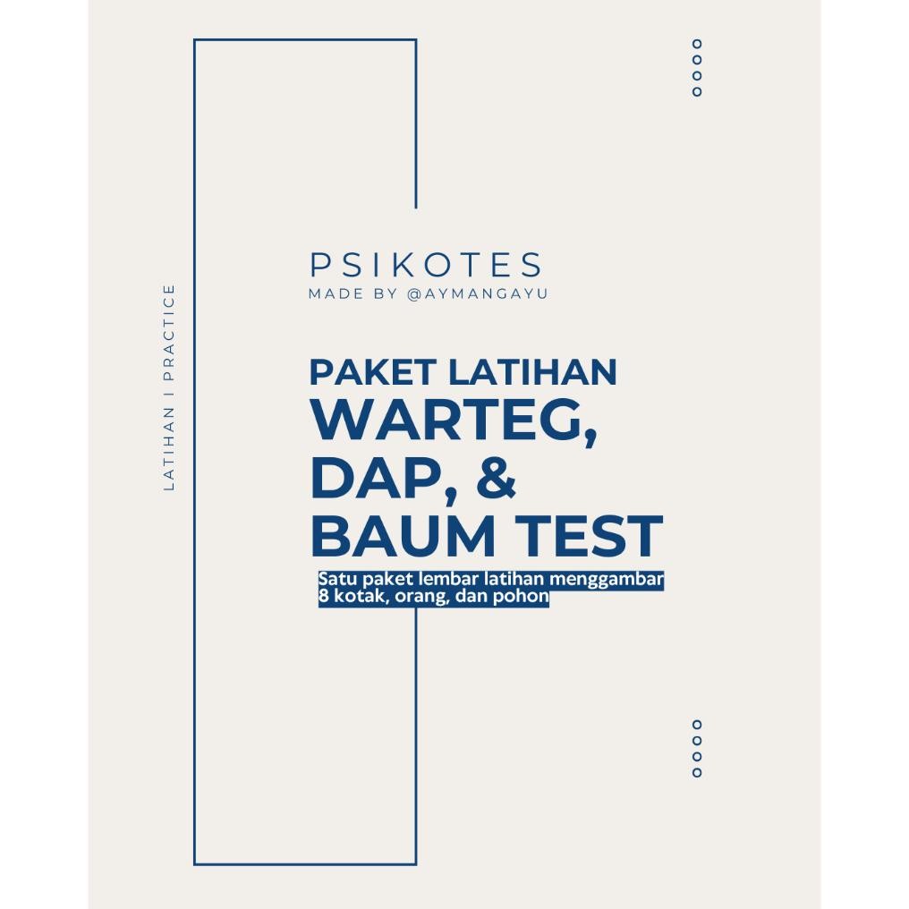 

PAKET WARTEGG + DAP + BAUM TEST PSIKOTES + PETUNJUK PENGERJAAN & TIPS TRICK (F4) DiM