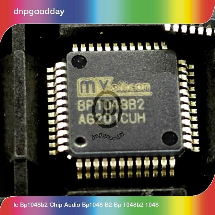 Ic Bp1048B2 Chip Audio Bp1048 B2 Bp 1048B2 1048 Termurah