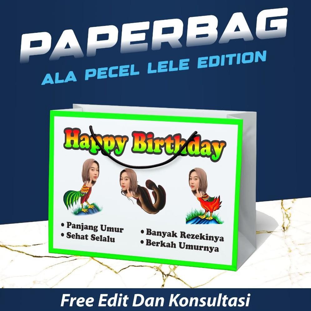 

KADO ULANG TAHUN Paperbag Happy Birthday Ala Pecel Lele Edition Nugi