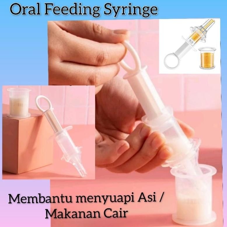 Oral Feeding Syringe / Alat bantu menyuapi Asi atau Obat untuk anak bayi / Feeding Syringe Newborn B