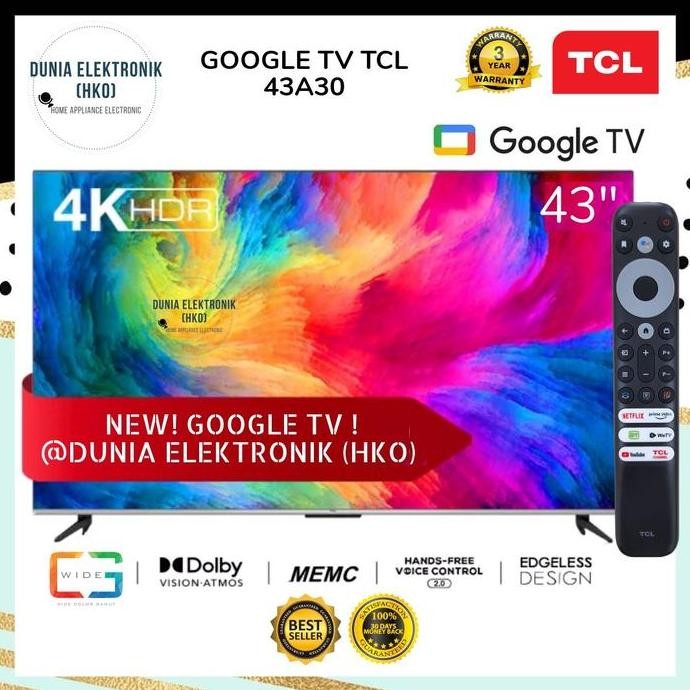TERLARIS - LED TV TCL 43A30 A30 GOOGLE TV 43 INCH 43" SMART TV 43 INCH 4K UHD WCG