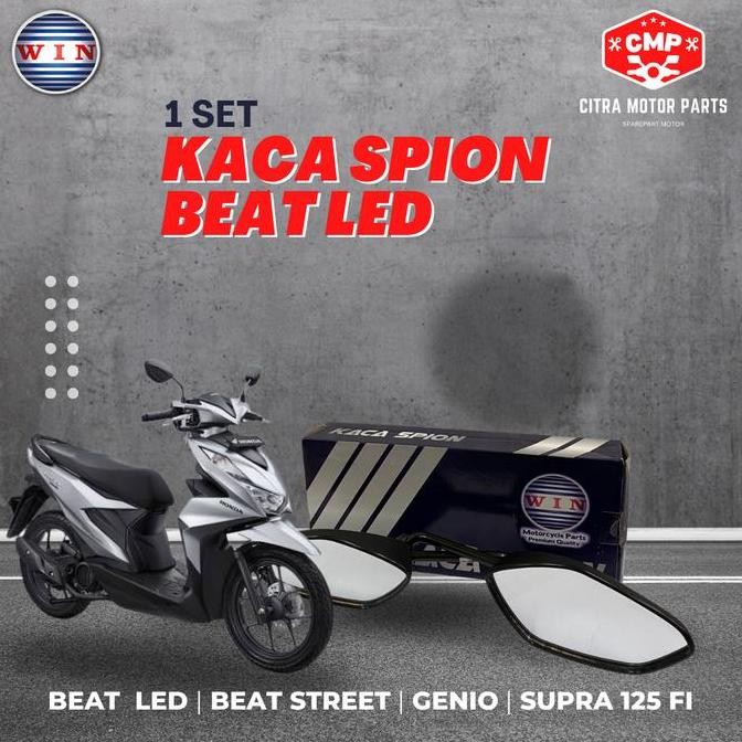 TERLARIS KACA SPION BEAT LED MERK WIN, BEAT STREET, GENIO, SUPRA  X 125 FI