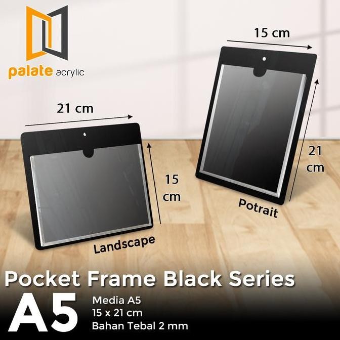 

New ACRYLIC POCKET FRAME / AKRILIK THICKER / AKRILIK POCKET A5 2MM HITAM