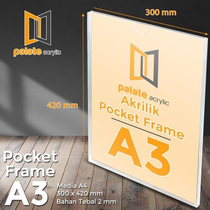 

New ACRYLIC POCKET FRAME / AKRILIK THICKER / AKRILIK POCKET A3 2MM