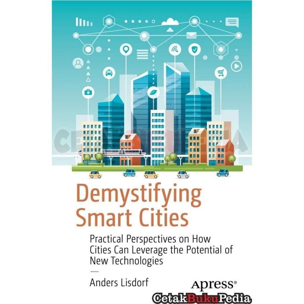 

Fisik Anders Lisdorf Demystifying Smart Cities Practical Perspecti Softcover