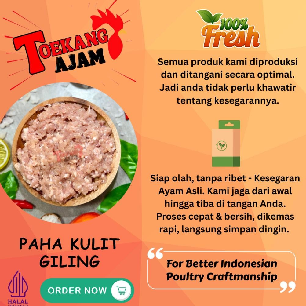 

DAGING AYAM PAHA KULIT GILING KASAR / SEDANG / HALUS, PAHA KULIT GILING FRESH/BEKU aSt