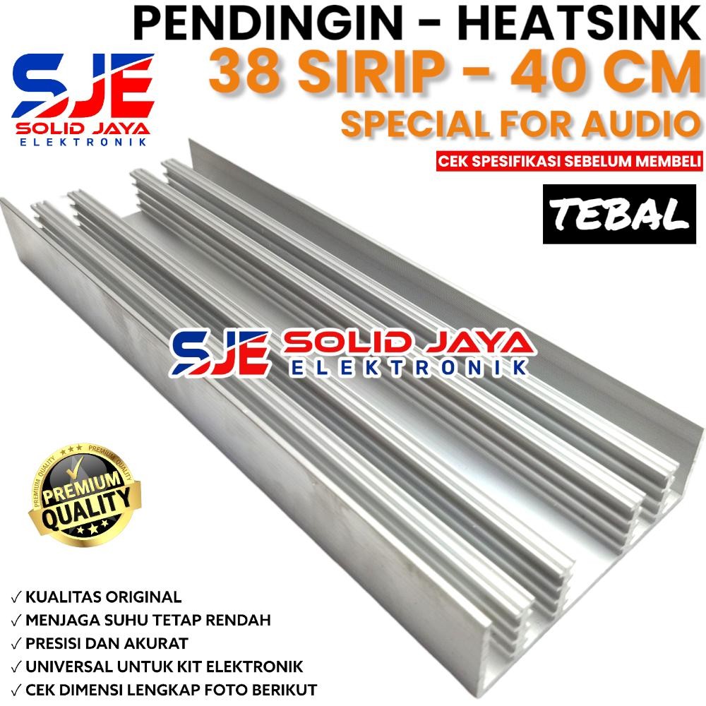 DA5 }} PENDINGIN HEATSINK 38 SIRIP 40 CM SPECIAL SPESIAL MODEL 38 SIRIP YIROSHI SOCL JBL SOCL OCL AU