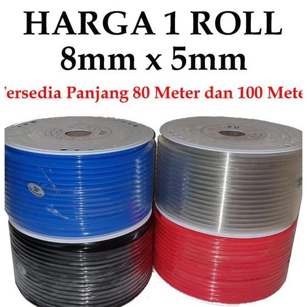 Selang Pu 8 Mm X 5 Mm Selang Pneumatic 8Mm Polyurhetane 1 Roll