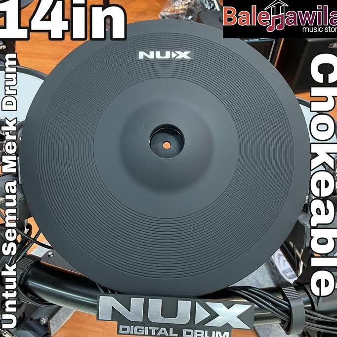 CYMBAL DRUM ELEKTRIK NUX 14IN CHOKEABLE 3 AREA UNTUK SEMUA MERK E DRUM ORIGINAL DAN TERPERCAYA