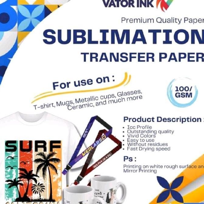 

TRANSFER PAPER SUBLIM KERTAS CETAK SUBLIM VATOR UK A4 ISI 100 lembar