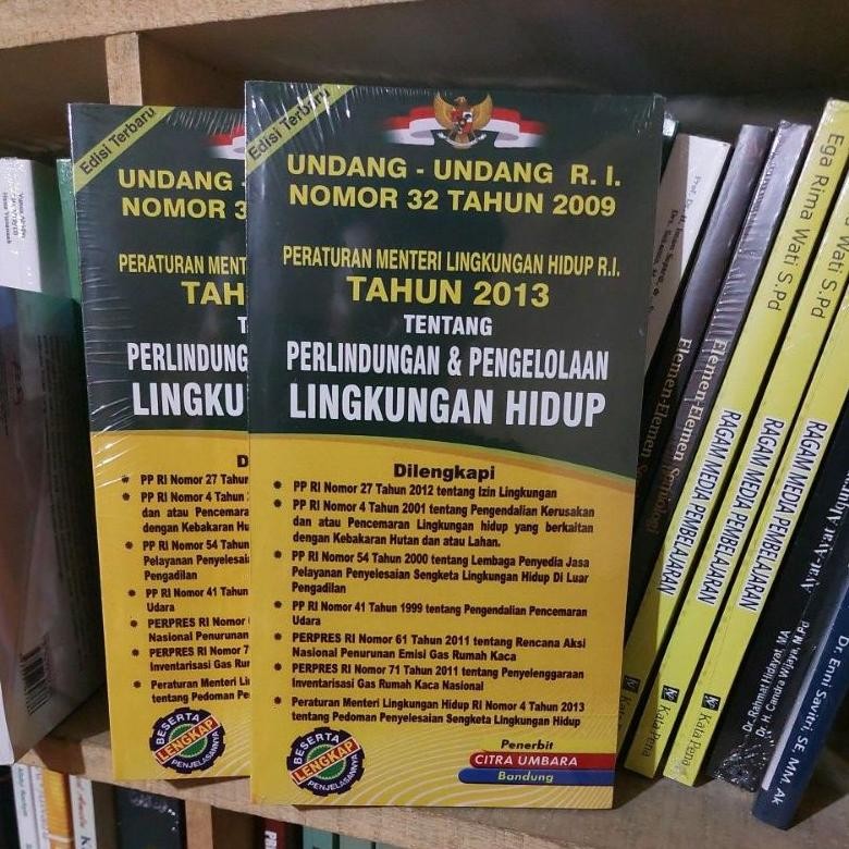 

UNDANG UNDANG R. I. NOMOR 32 TAHUN 2009 TENTANG PERLINDUNGAN DAN PENGELOLAAN LINGKUNGAN HIDUP DiM