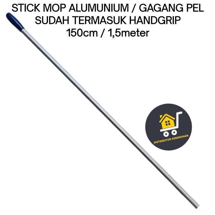 Stick Mop / Stick Alumunium / Tangkai Mop / Lobby Duster 150