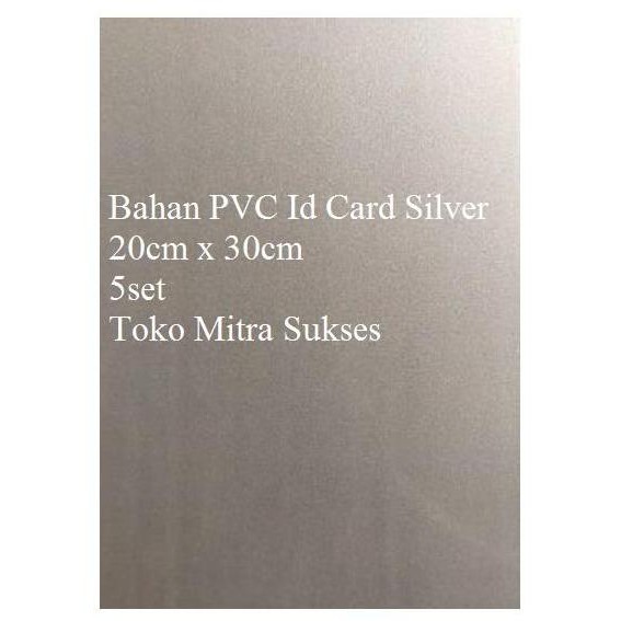 

Bahan Pvc Instan Silver 5 Set - Untuk Cetak Id Card / Kartu Pengenal Original