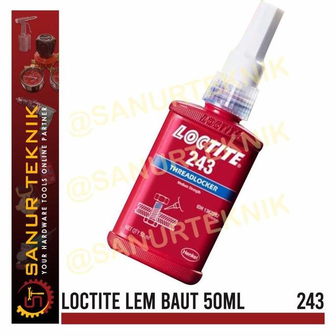 [Expert] Loctite 243 / Lem Baut Loctite243 / Loctite Thread Locker 243