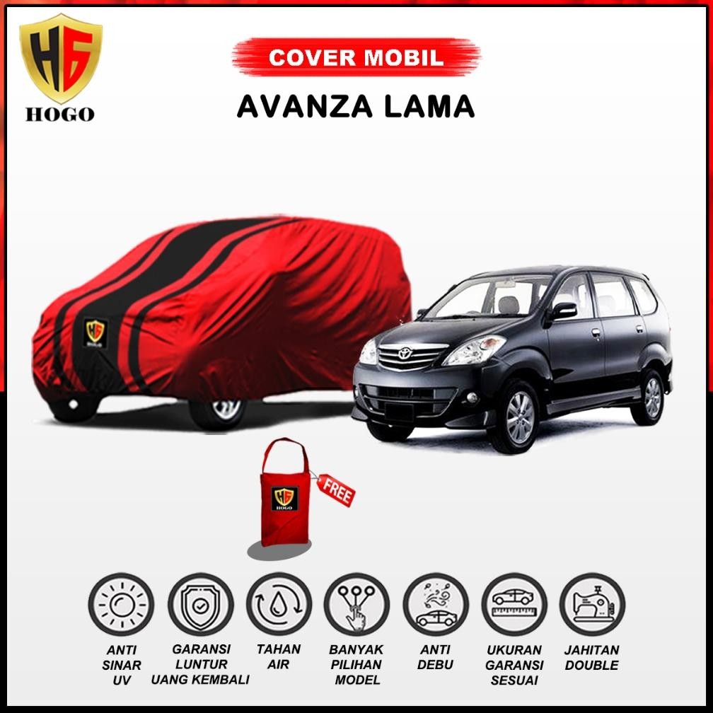Hogo Body Cover Sarung Mobil Avanza Lama 2003, 2004, 2005, 2006, 2007, 2008, 2009, 2010 Selimut Tutu
