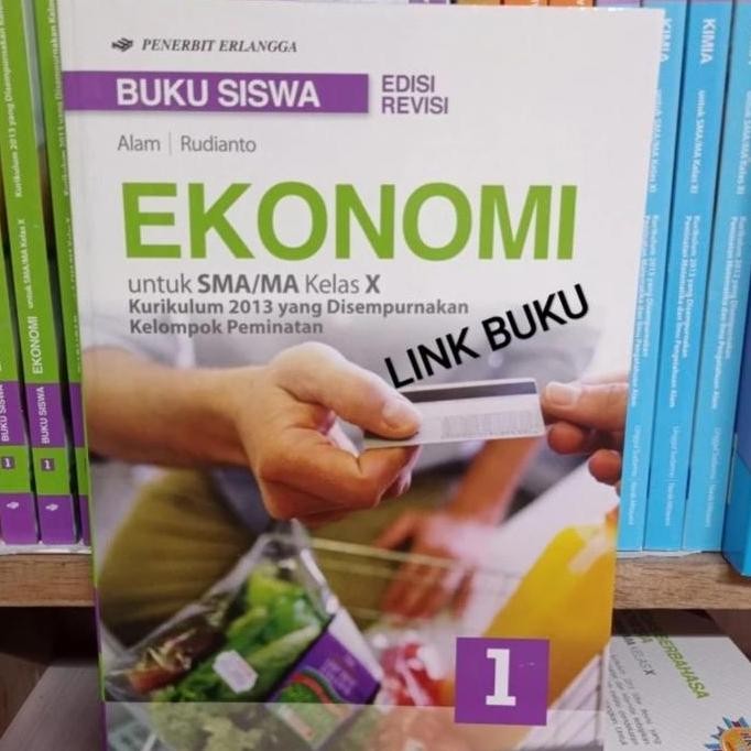 Buku Siswa Ekonomi Kelas 10 K13 Edisi Revisi Erlangga Kode 8491