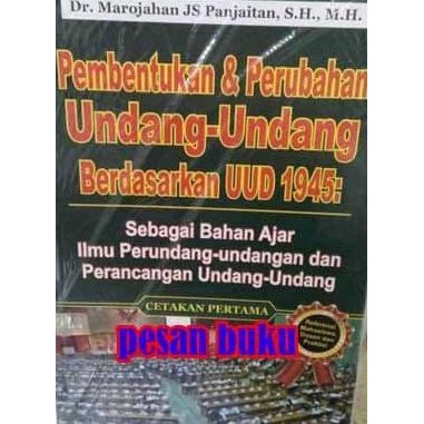 Buku Pembentukan Dan Perubahan Undang-Undang Berdasarkan Uu 1945