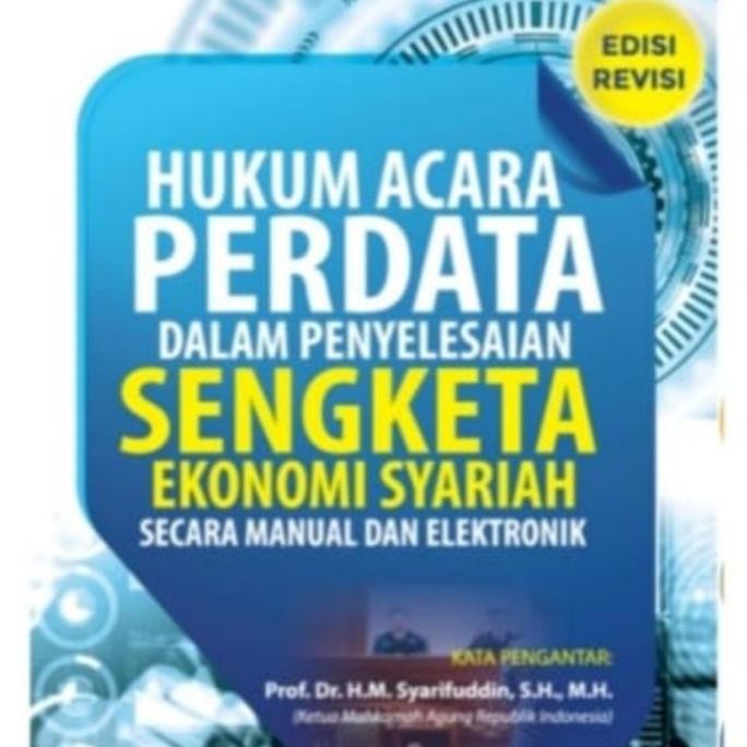Hukum Acara Perdata Dalam Penyelesaian Sengketa Ekonomi Syariah