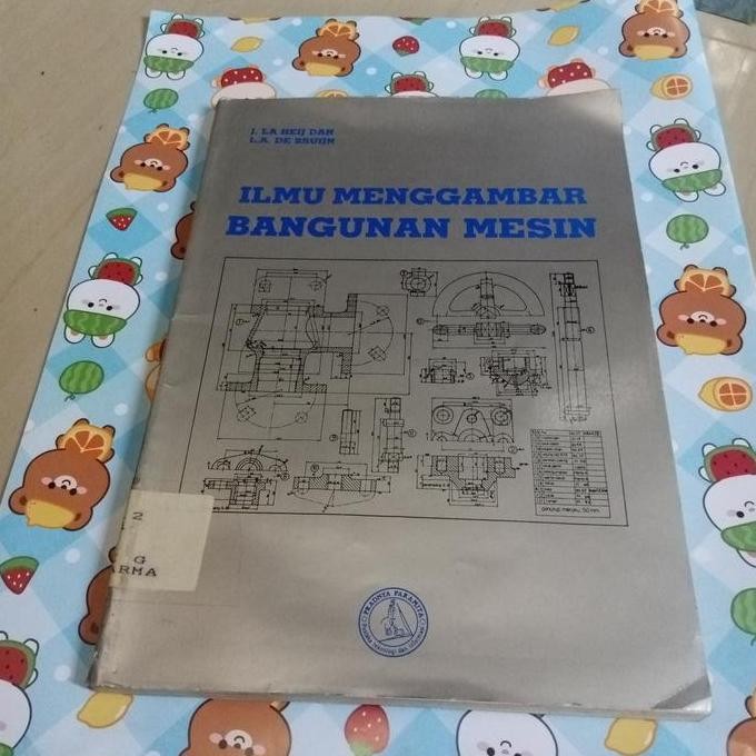 Buku Ilmu Menggambar Bangunan Mesin