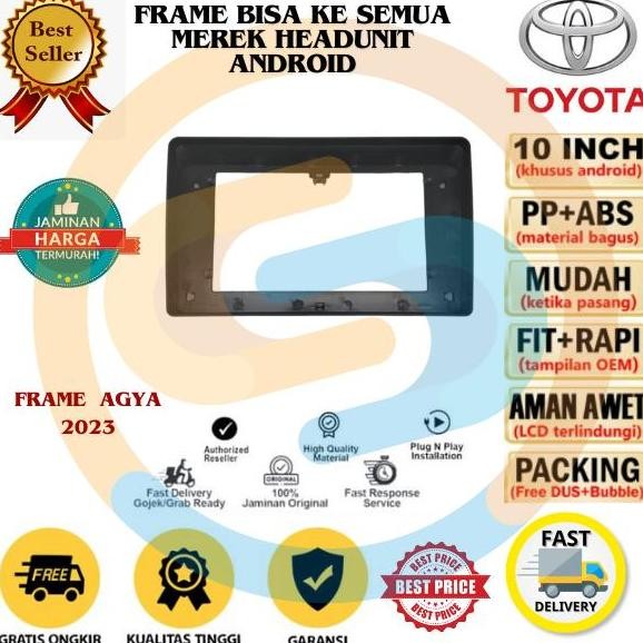 // Frame Headunit Android 10 Inch Agya 2023 Ayla Now //
