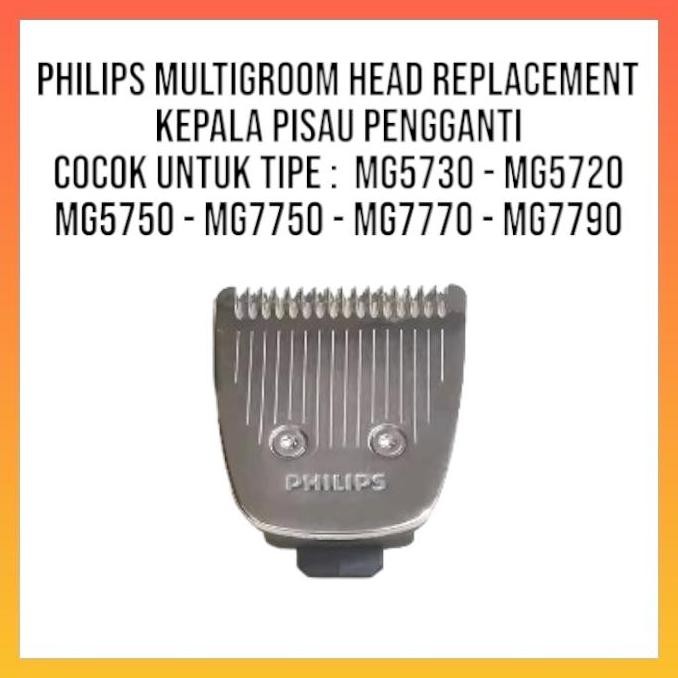 ready stock Kepala Pisau Original Philips multigroom MG5730 MG5720 MG7750 MG7770