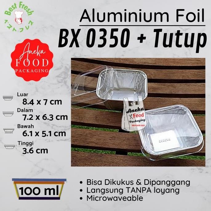 ALUMINIUM TRAY BX 0350 BEST FRESH+TUTUP WADAH CUP ALUMUNIUM FOIL 100ML