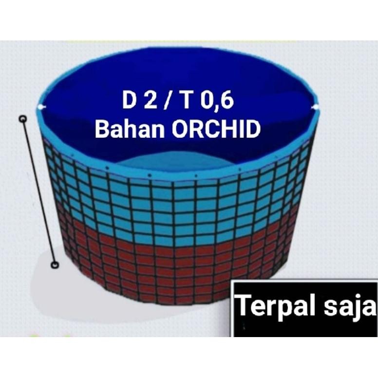 Terpal Kolam Bulat Bahan ORCHID D2 / T 0,6