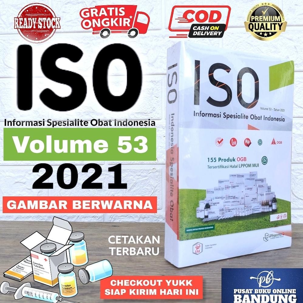 ISO OBAT VOLUME 53 TAHUN 2021 BUKU FARMASI DASAR FARMAKOPE INDONESIA EDISI 3 FORMULARIUM NASIONAL IS