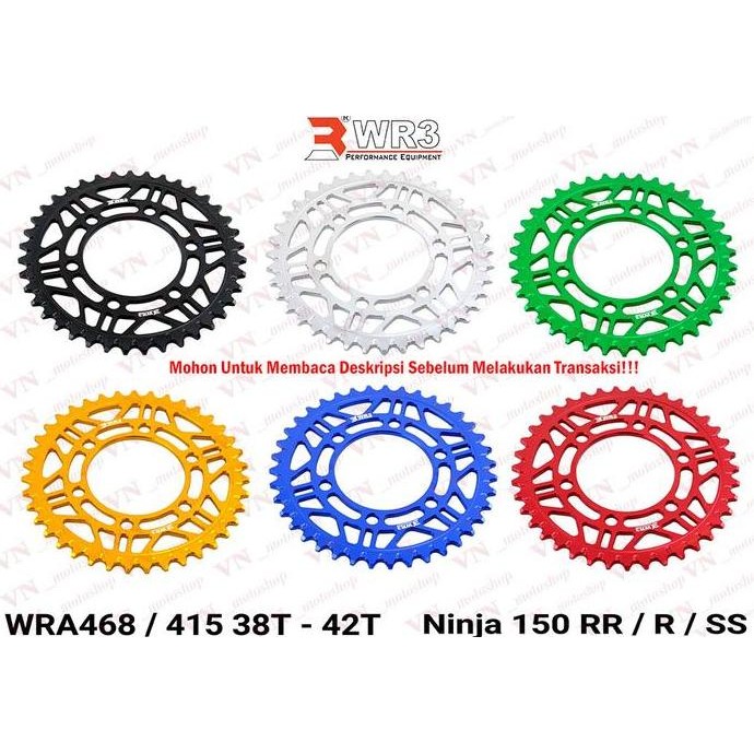 Gear Belakang WR3 WRA 468-415 38T-42T Kawasaki Ninja 150 RR / R / SS