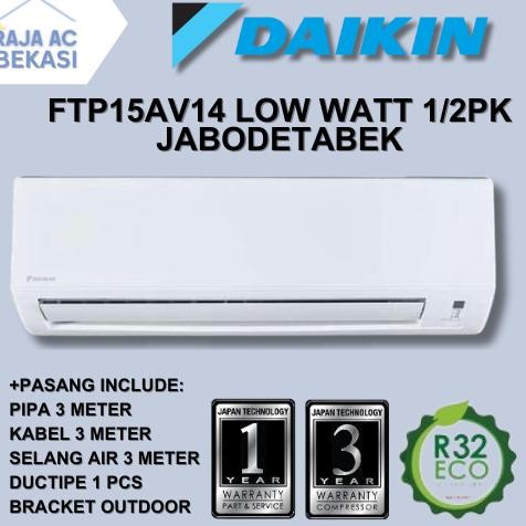 AC Daikin 1/2 PK FTP15 LOW WATT FREE PASANG + AKSESORIS Raja AC Bekasi DiM