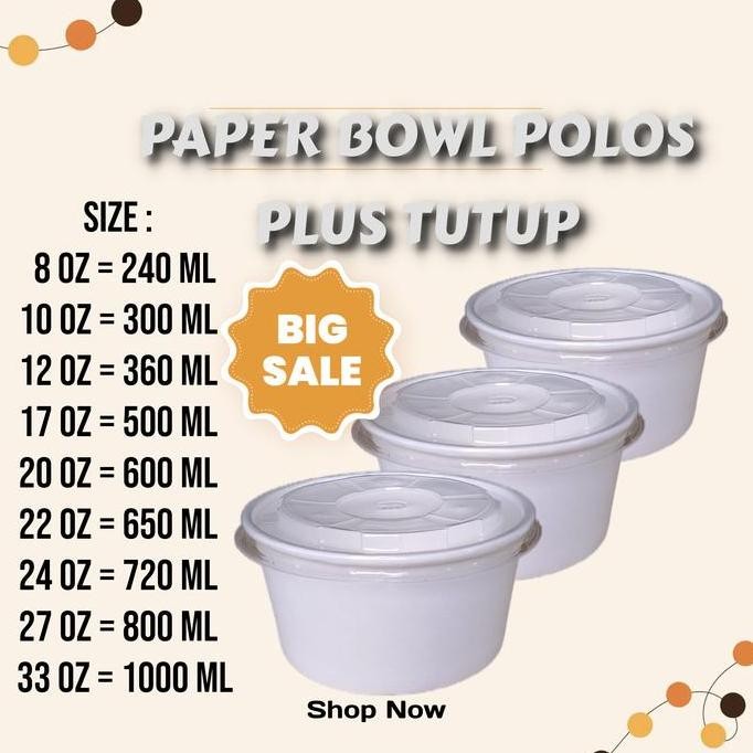 Paper Bowl Polos+ Tutup 8Oz 10Oz 12Oz 17Oz 20Oz 22Oz 24Oz 27Oz 33Oz