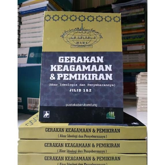 

Gerakan Keagamaan & Pemikiran- Akar Ideologis Dan Penyebarannya DiM