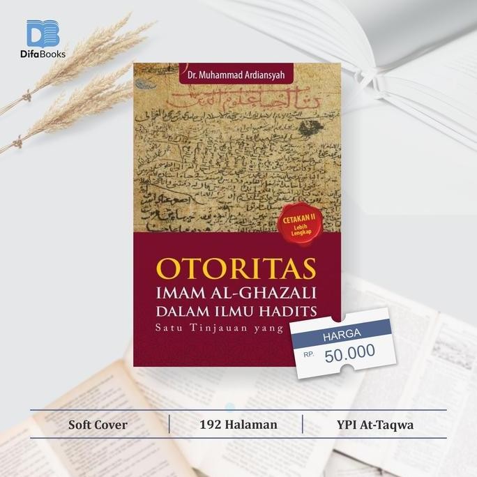 Otoritas Imam Al-Ghazali Dalam Ilmu Hadist