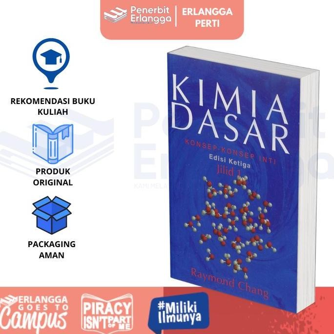 [Erlangga Official] Buku Referensi Mahasiswa: Kimia Dasar Jilid 1 Edisi 3 - Raymond Chang