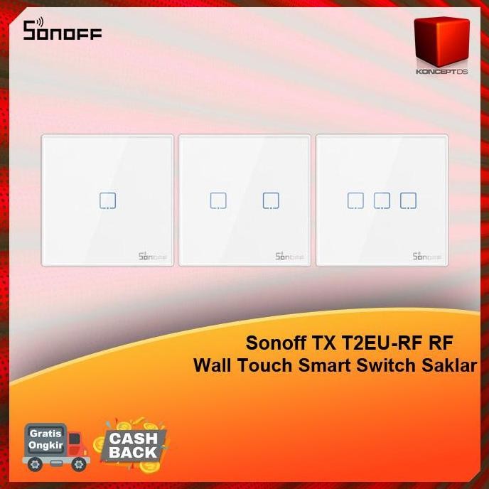 TERBARU - Sonoff TX T2EU-RF RF Wall Touch Smart Switch Saklar