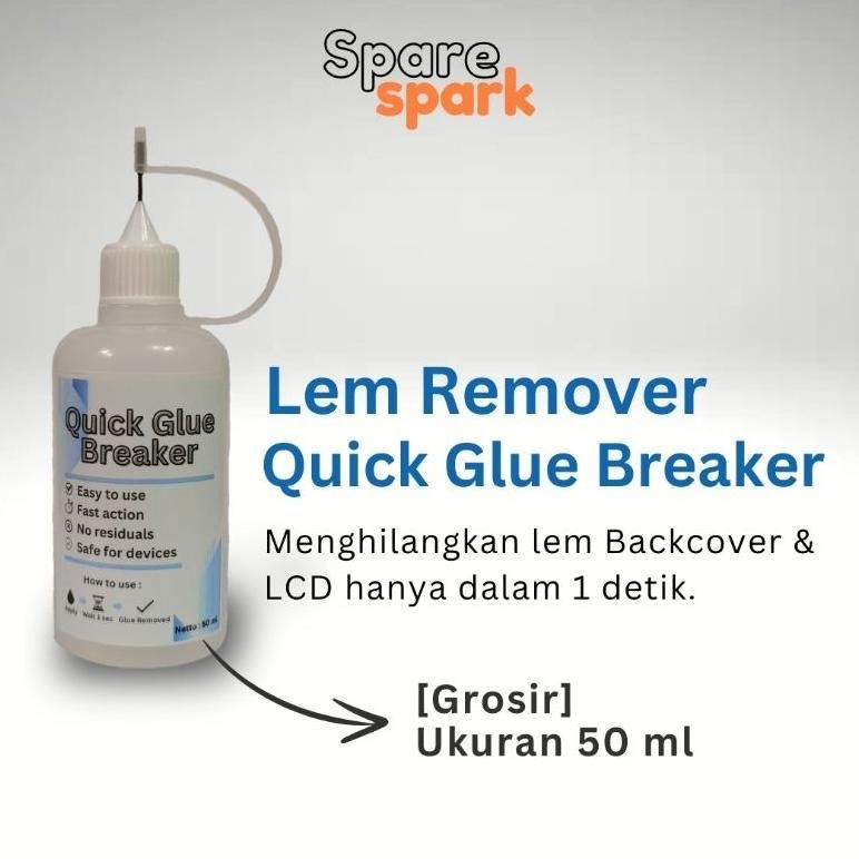 

[Grosir] Quick Glue Breaker 50 ml