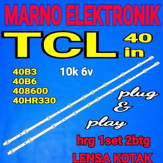 TERMURAH - LAMPU BACKLIGHT BL LED TCL 40IN 40B 40B6 408600 40HR0 0K 6V