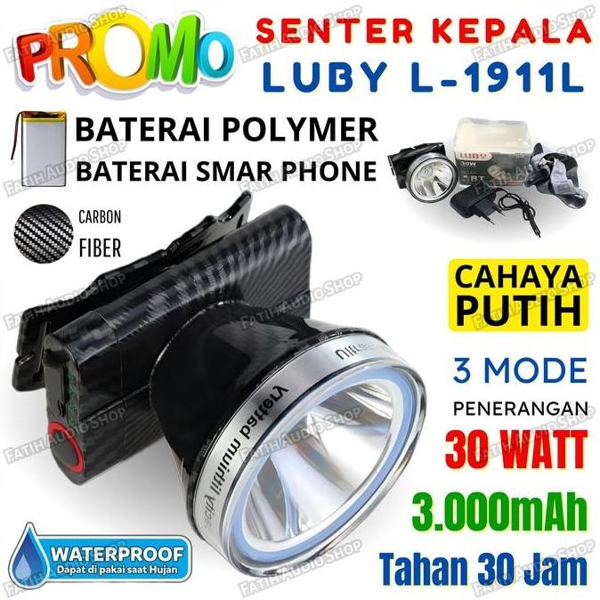 Senter Kepala Luby L-1911L L 1911L 30W 30Watt Art Master Tahan Hingga 30 Jam | Senter Kepala Super T