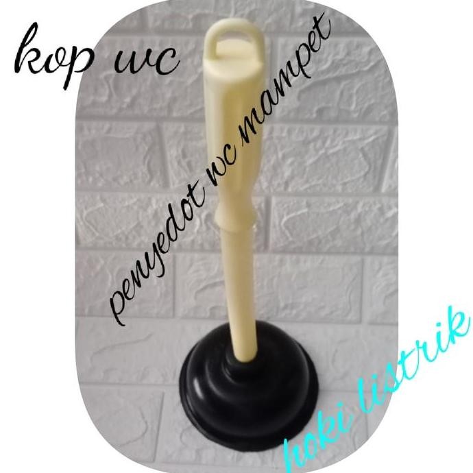 kop wc / alat penyedot / pompa wc mampet / solusi wc mampet
