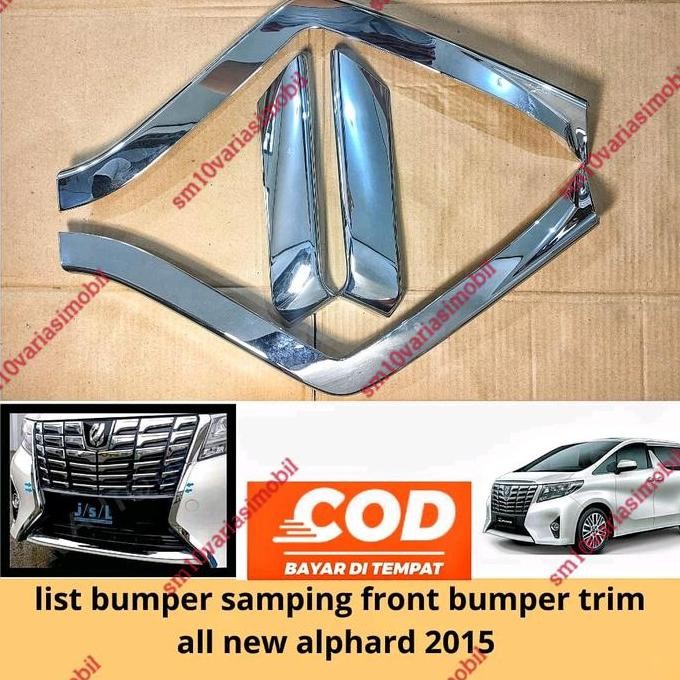 List bumper depan samping chrome front bumper chrome all new Alphard 2015
